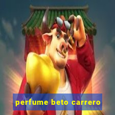 perfume beto carrero